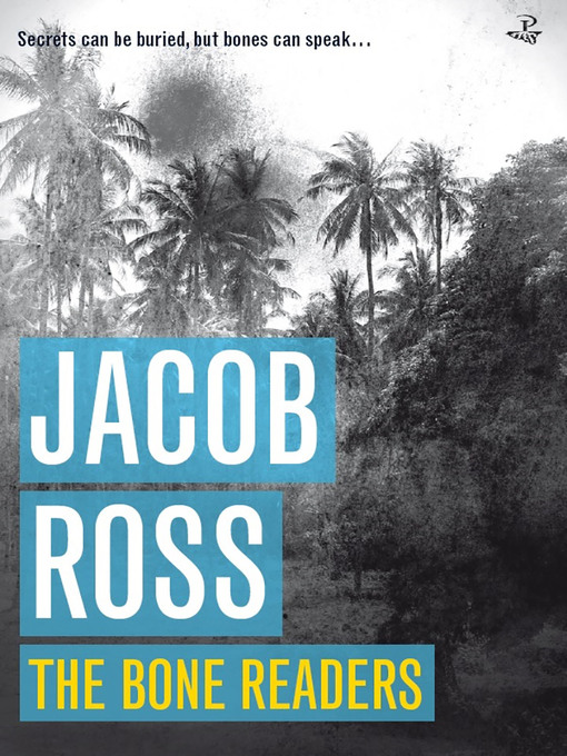 Title details for The Bone Readers by Jacob Ross - Available